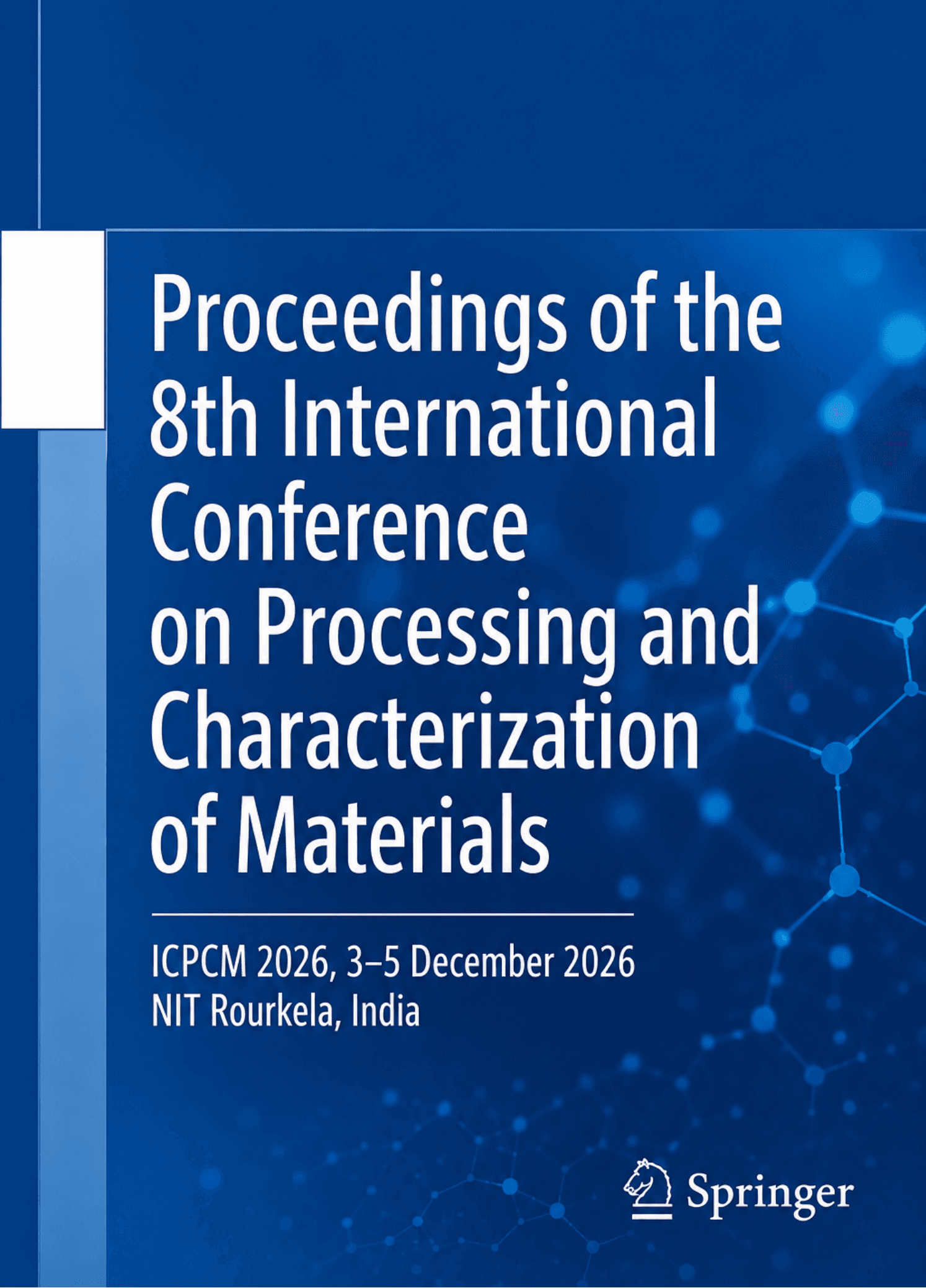 Proceedings of the 8th International Conference on Processing and Characterization of Materials - Springer